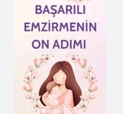 Başarılı Emzirme Adımları